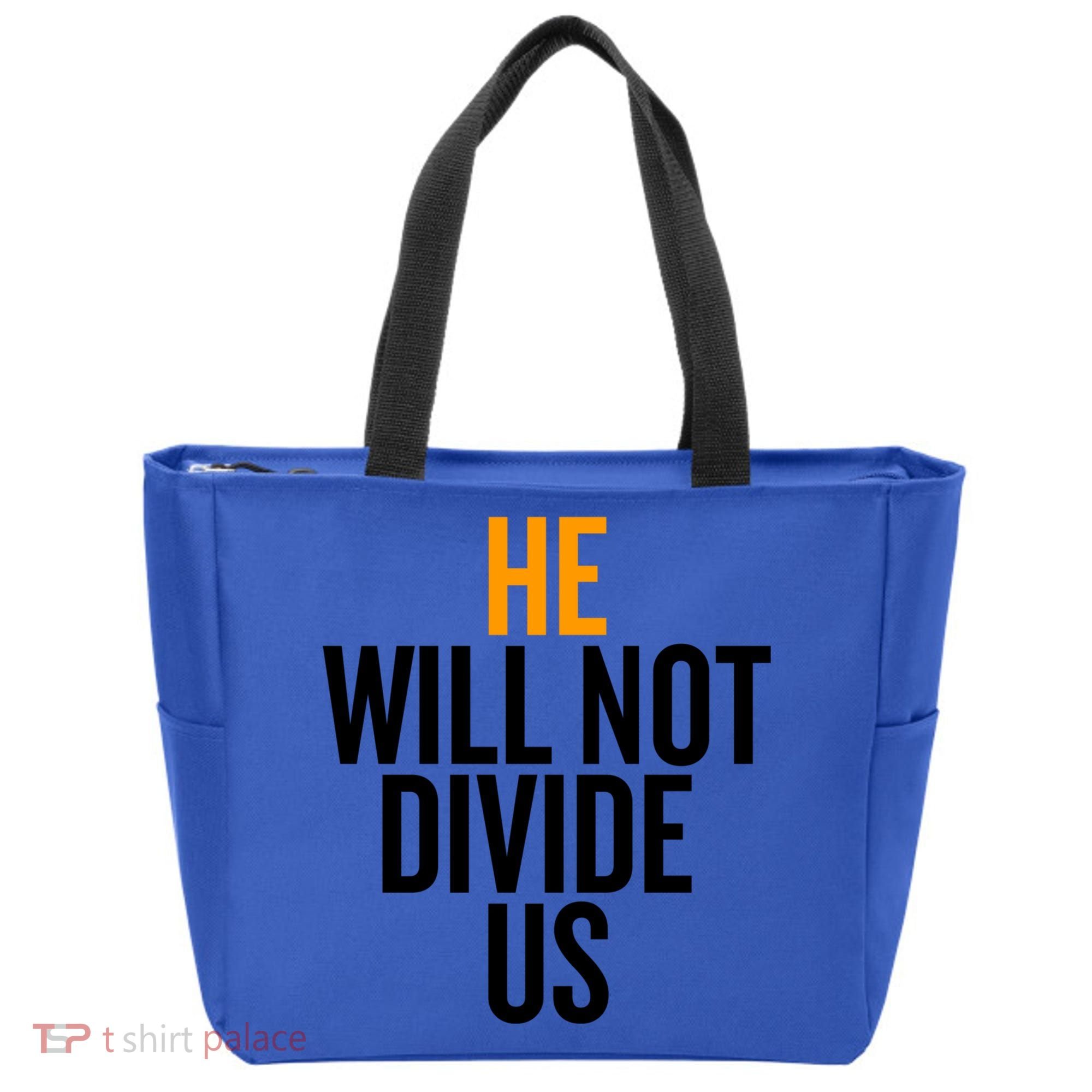 He Will Not Divide Us President Equal Rights Cool Gift Tote Bag