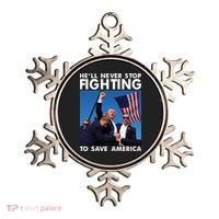 He Will Never Stop Fighting To Save America Donald Trump Ornament thumb 0