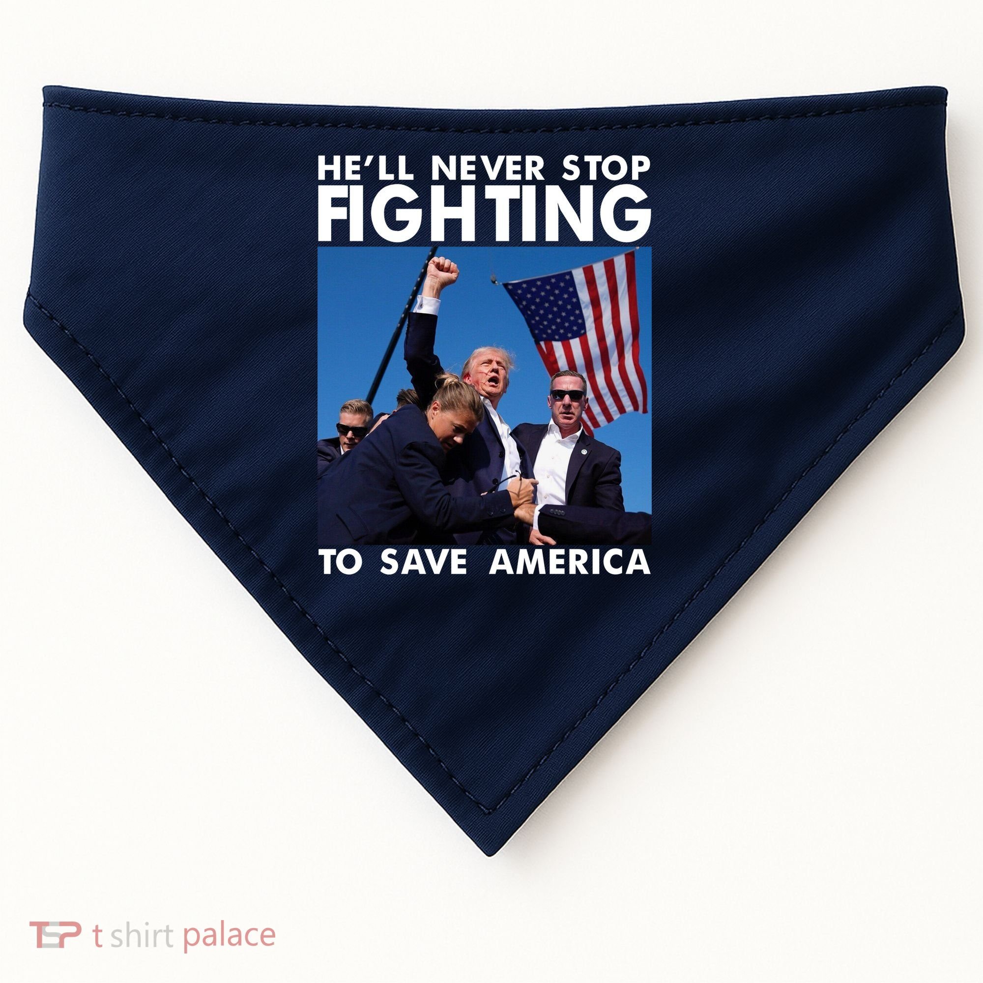 He Will Never Stop Fighting To Save America Donald Trump USA-Made Doggie Bandana