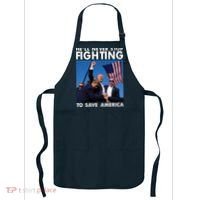 He Will Never Stop Fighting To Save America Donald Trump Apron thumb 0
