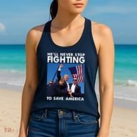 He Will Never Stop Fighting To Save America Donald Trump Women's Tank Top thumb 2