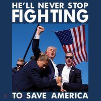 He Will Never Stop Fighting To Save America Donald Trump Baby Bodysuit thumb 2