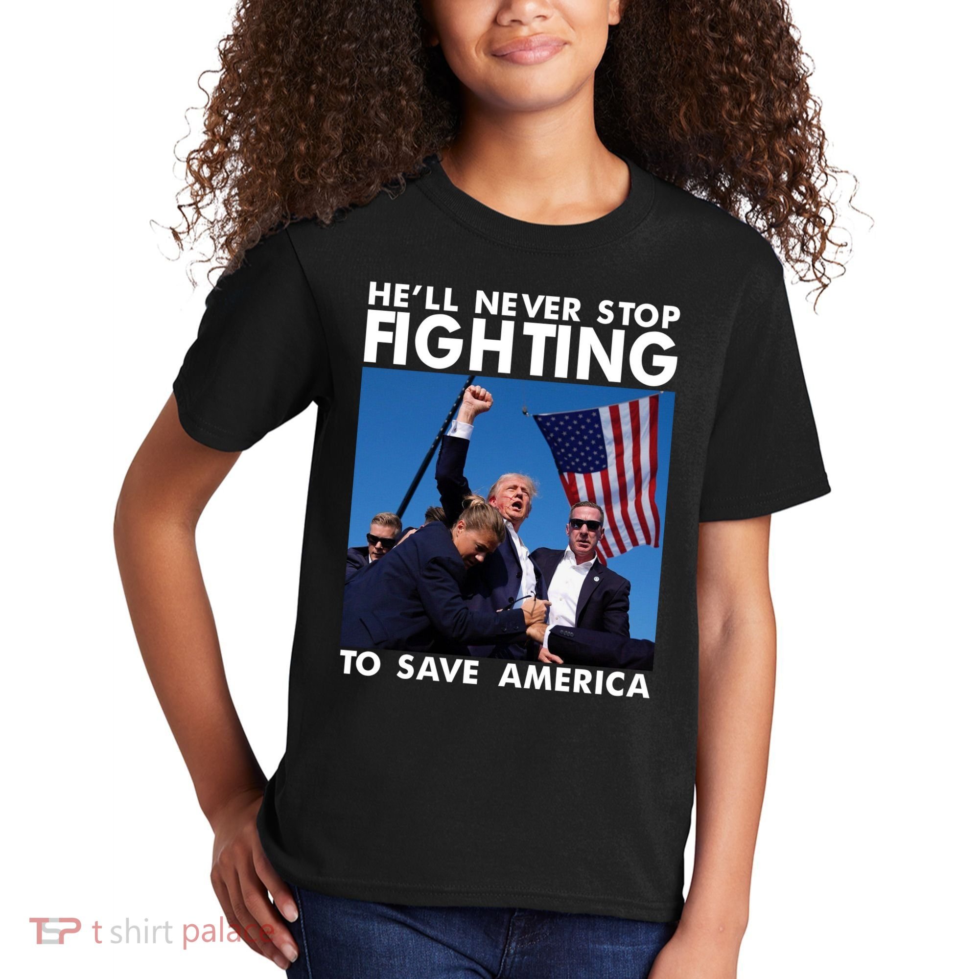 He Will Never Stop Fighting To Save America Donald Trump Kids T-Shirt