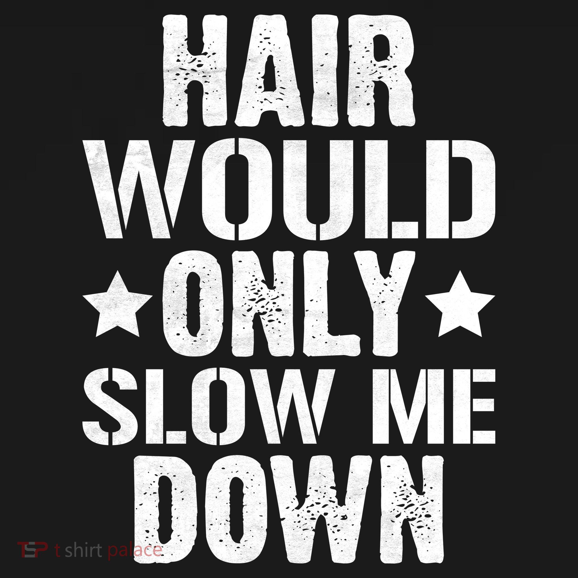 Hair Would Only Slow Me Down Funny Bald Guy Joke Sweatshirt