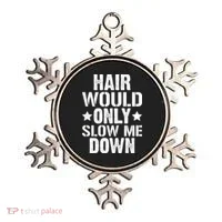 Hair Would Only Slow Me Down Funny Bald Guy Joke Ornament thumb 0