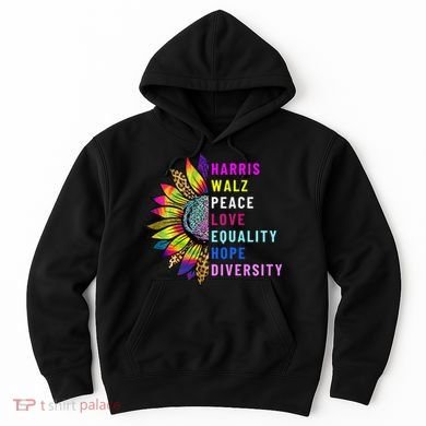Harris Walz Peace Love Equality Hope Diversity Hoodie