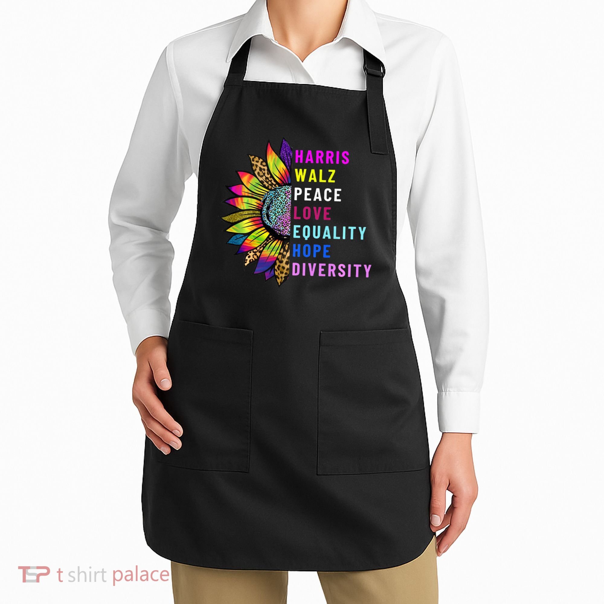 Harris Walz Peace Love Equality Hope Diversity Apron