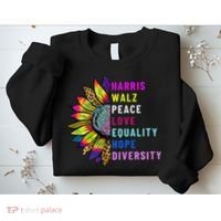 Harris Walz Peace Love Equality Hope Diversity Sweatshirt thumb 2