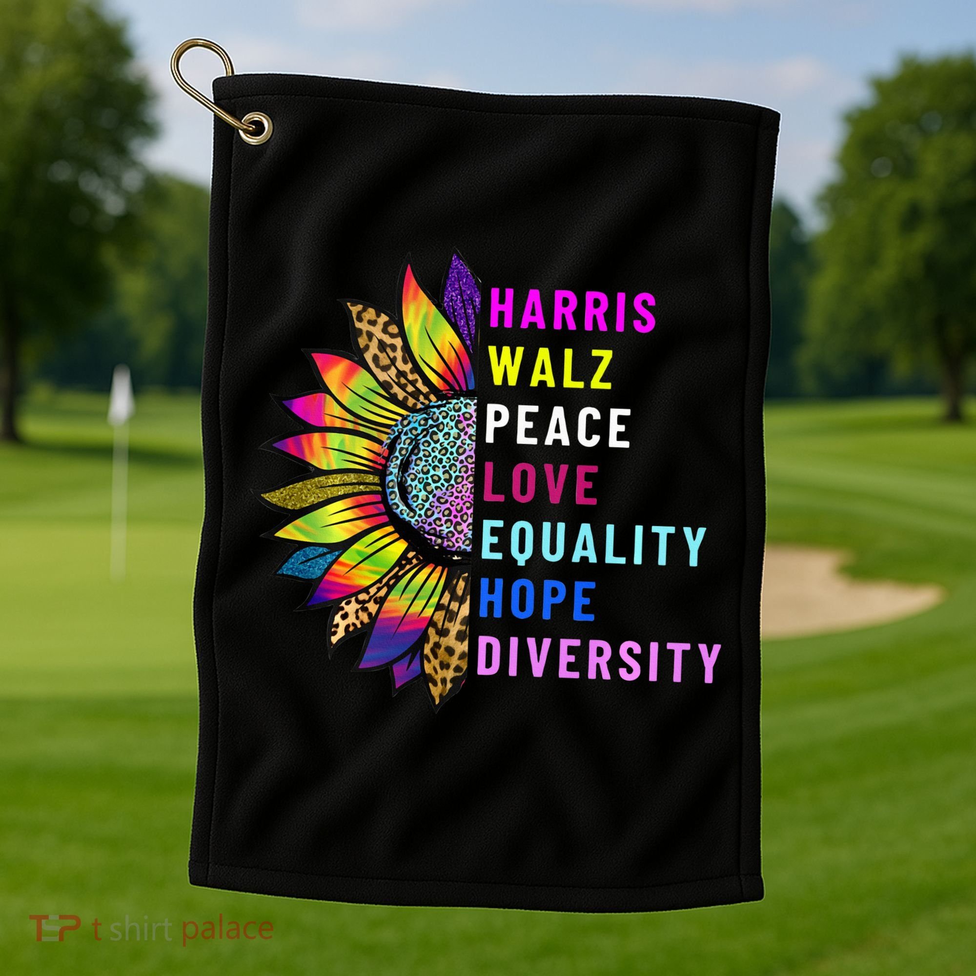 Harris Walz Peace Love Equality Hope Diversity Golf Towel