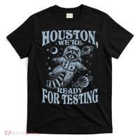 Houston We're Ready For Testing Teacher Racoon Astronaut T-Shirt thumb 0