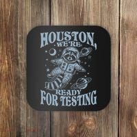 Houston We're Ready For Testing Teacher Racoon Astronaut Coaster thumb 0