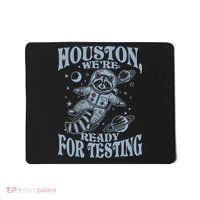 Houston We're Ready For Testing Teacher Racoon Astronaut Mousepad thumb 0