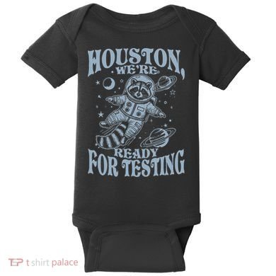 Houston We're Ready For Testing Teacher Racoon Astronaut Baby Bodysuit
