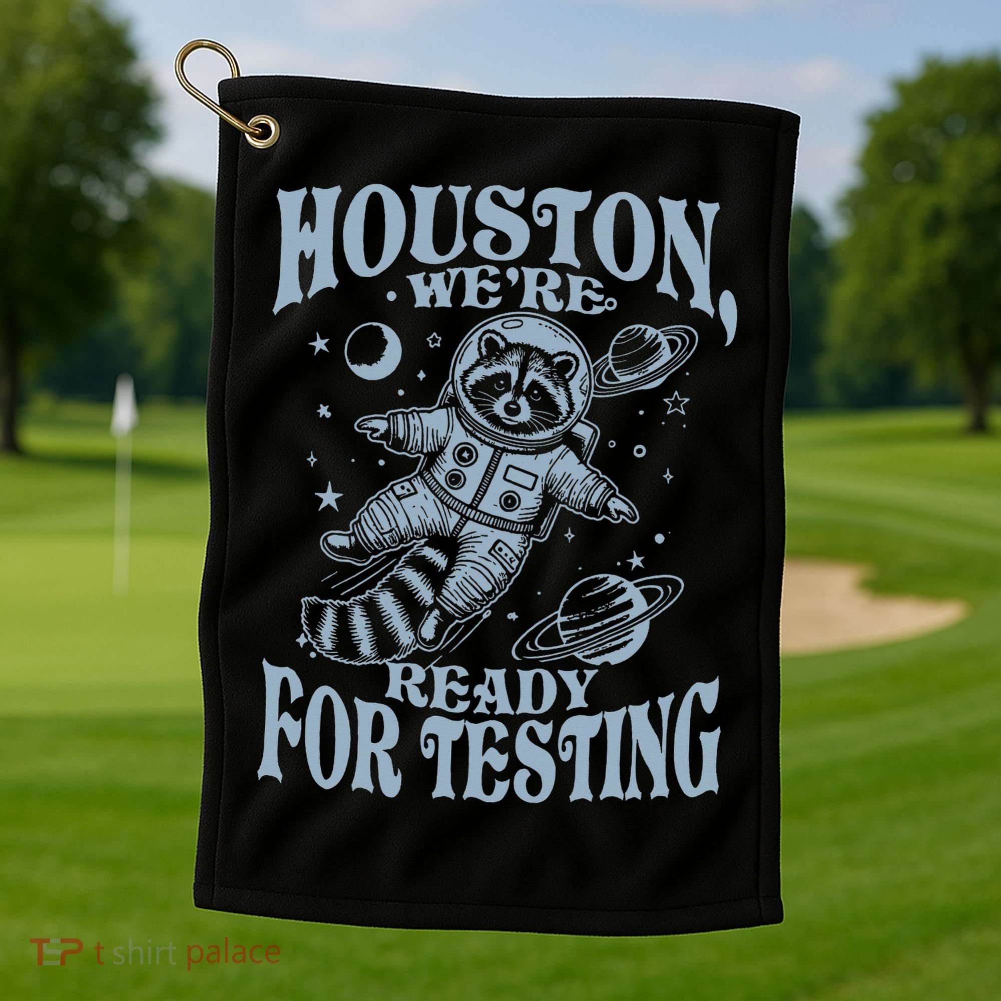 Houston We're Ready For Testing Teacher Racoon Astronaut Golf Towel