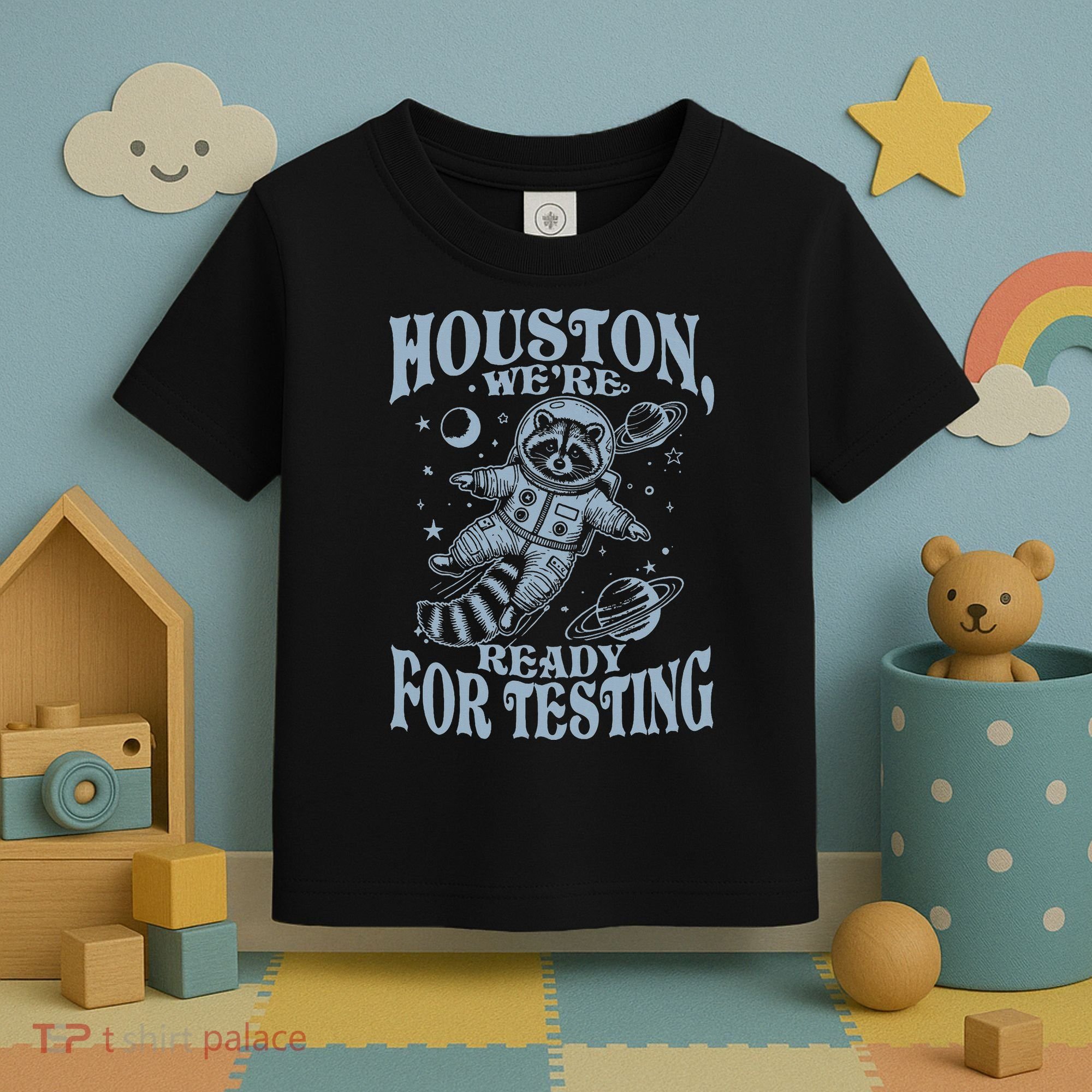 Houston We're Ready For Testing Teacher Racoon Astronaut Toddler T-Shirt