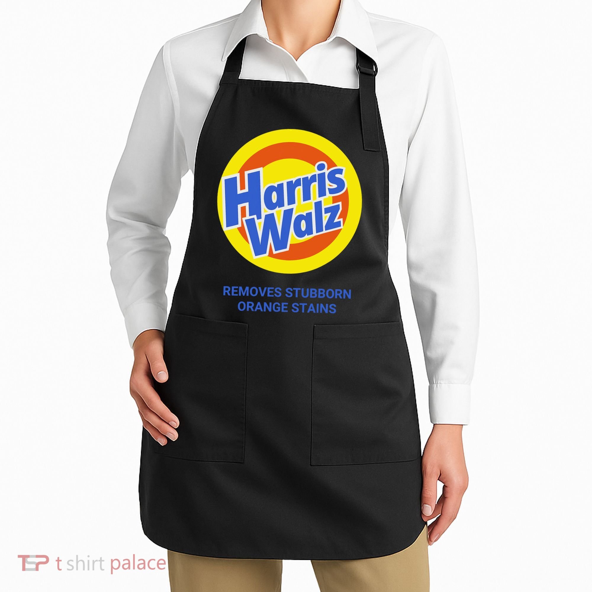 Harris Walz Removes Stubborn Orange Stains Support Kamala Harris 2024 Apron