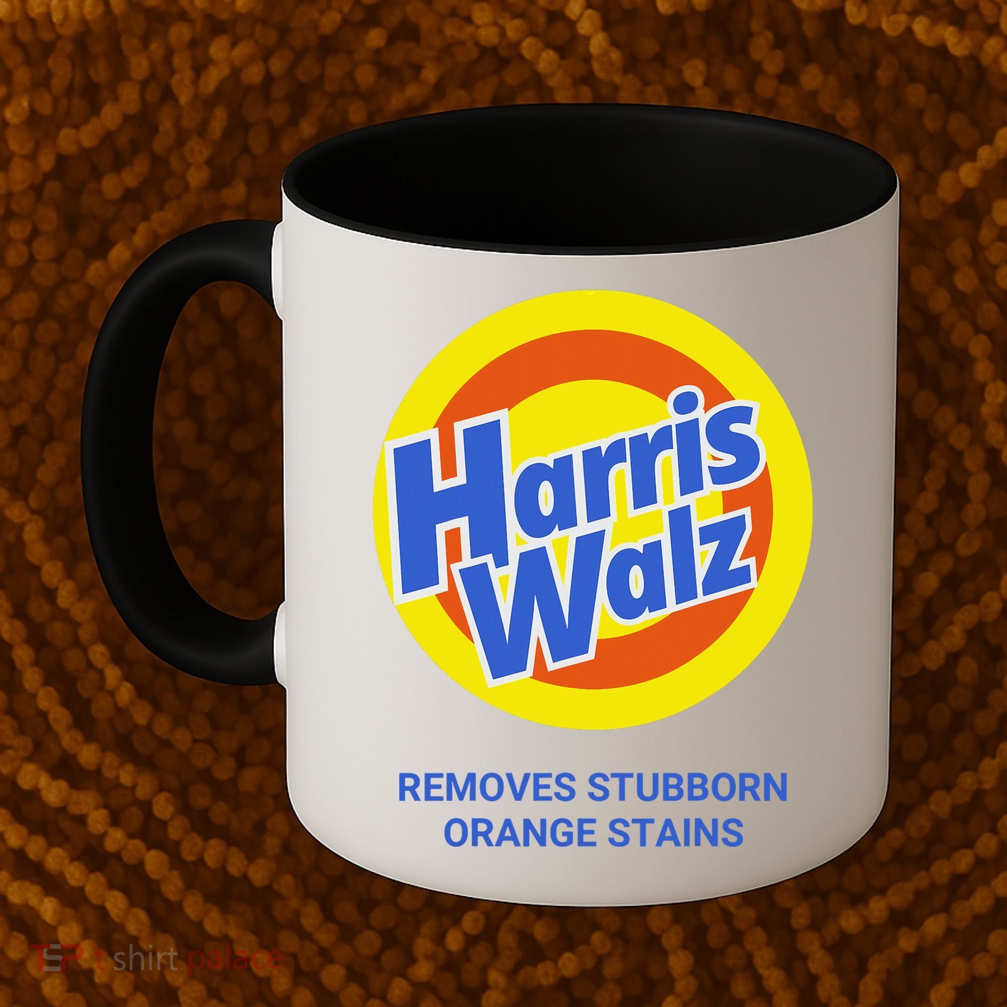 Harris Walz Removes Stubborn Orange Stains Support Kamala Harris 2024 Coffee Mug