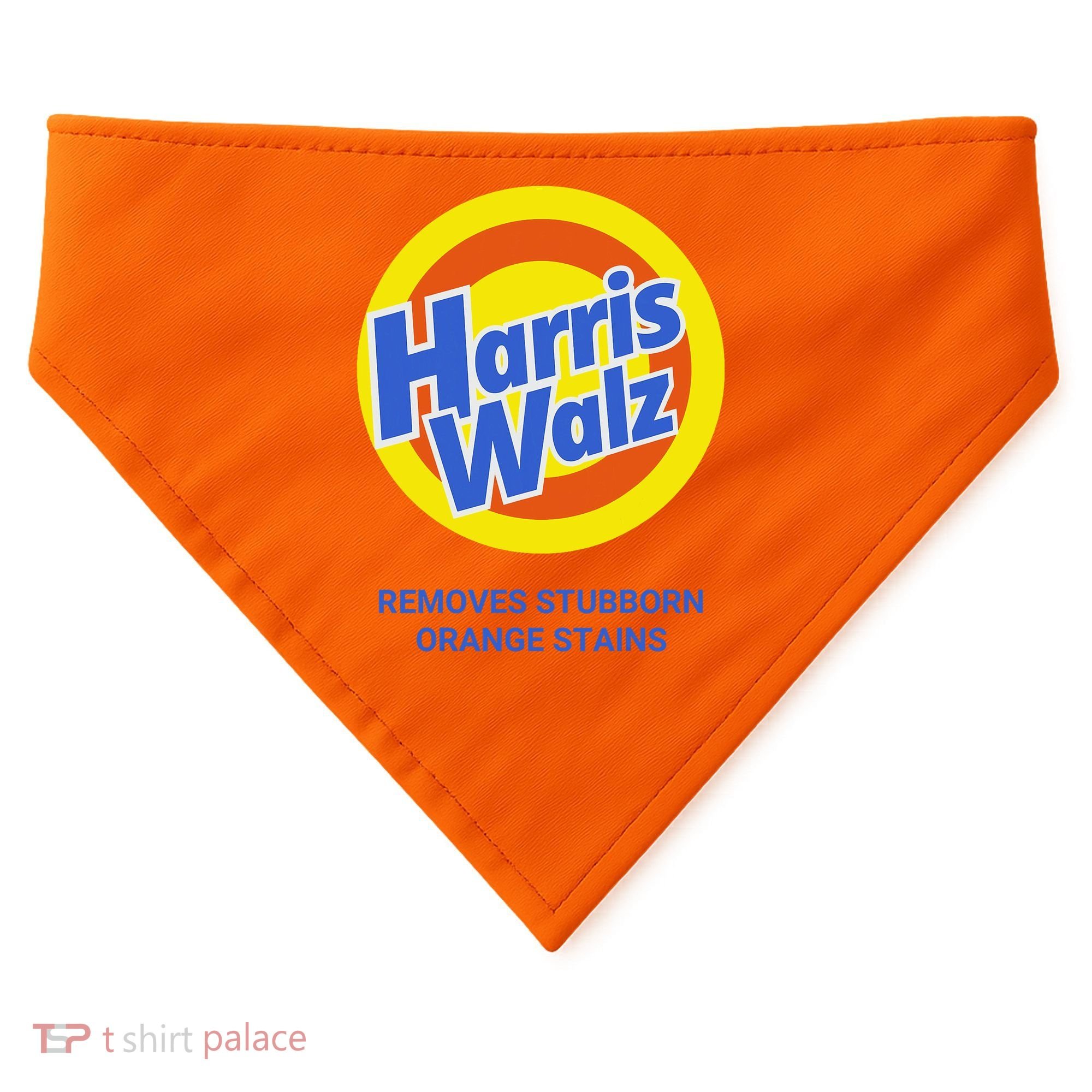 Harris Walz Removes Stubborn Orange Stains Support Kamala Harris 2024 USA-Made Doggie Bandana