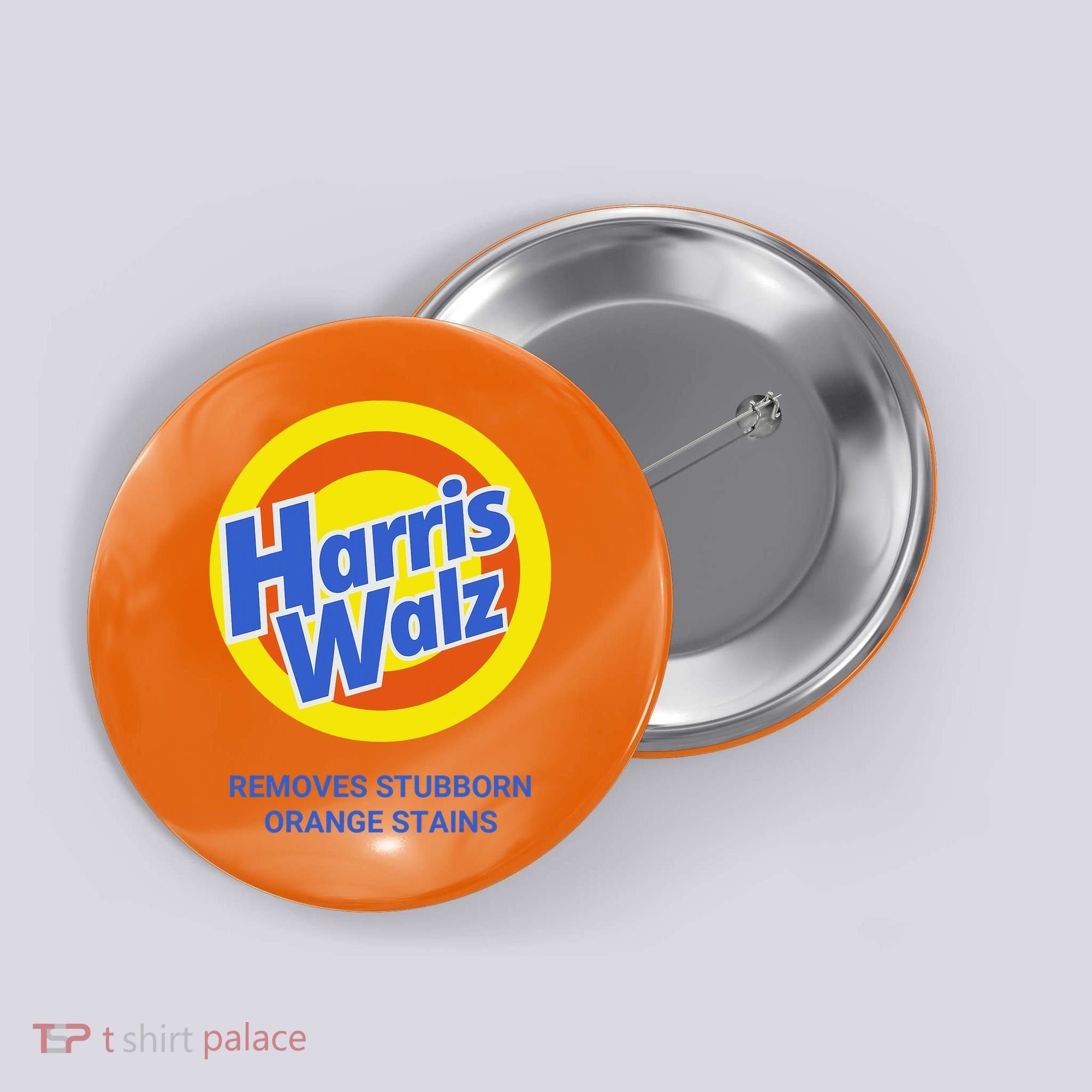 Harris Walz Removes Stubborn Orange Stains Support Kamala Harris 2024 Button