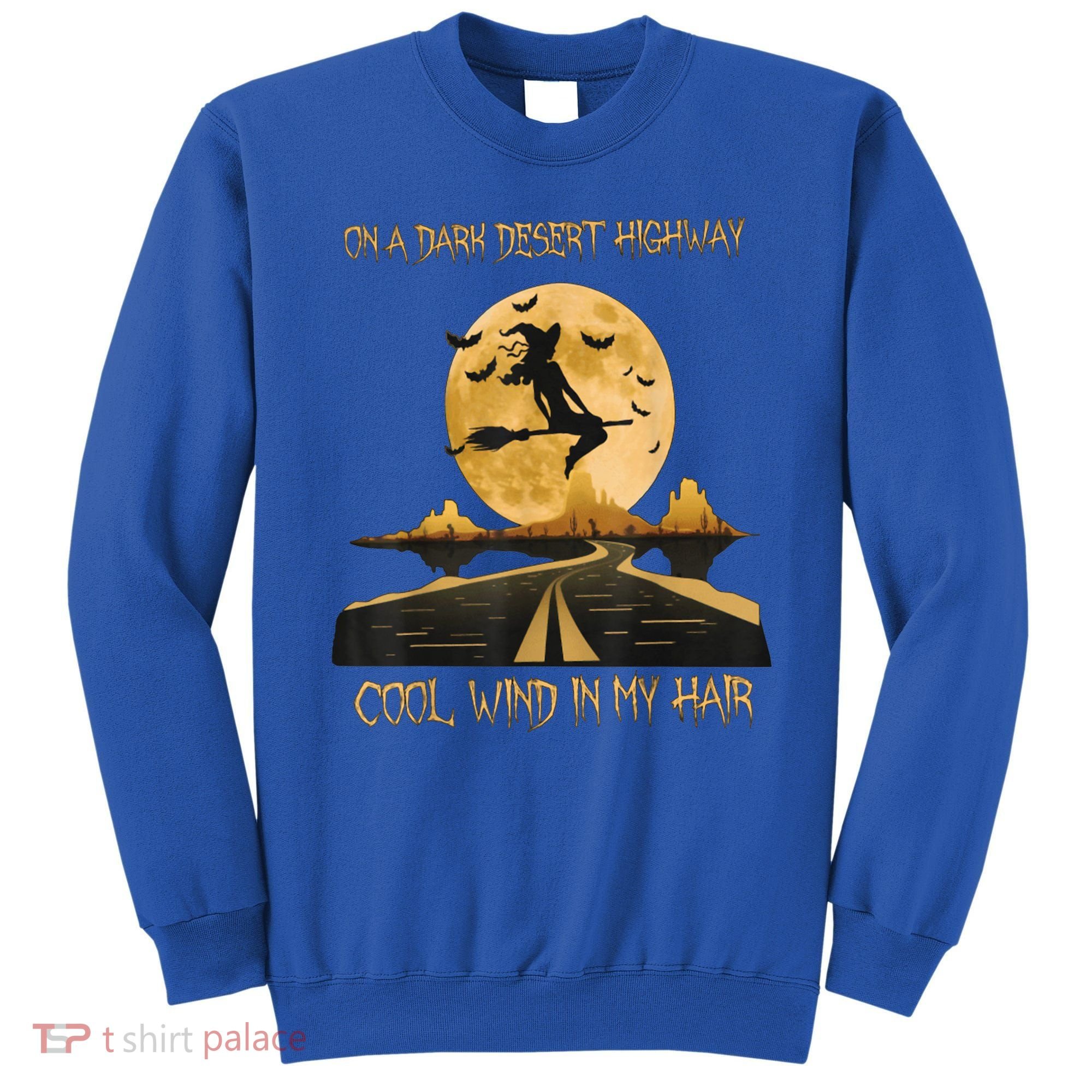 Halloween Witch Riding Brooms On A Dark Desert Highways Road Sweatshirt