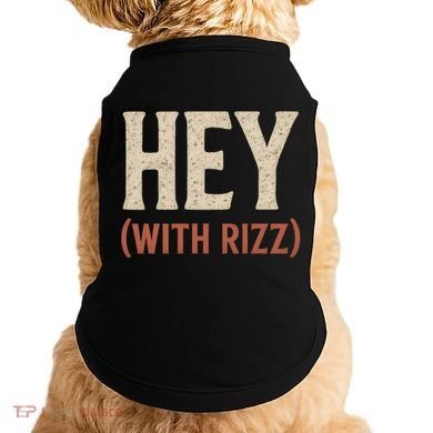 Hey (With Rizz) Doggie Tank