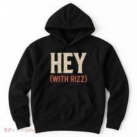 Hey (With Rizz) Hoodie thumb 0