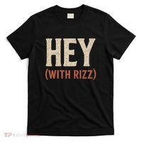 Hey (With Rizz) T-Shirt thumb 0