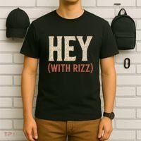 Hey (With Rizz) T-Shirt thumb 6