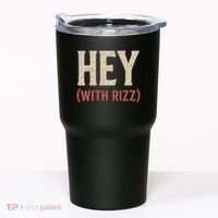 Hey (With Rizz) Tumbler thumb 0