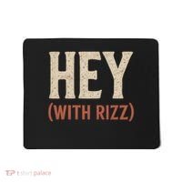 Hey (With Rizz) Mousepad thumb 0