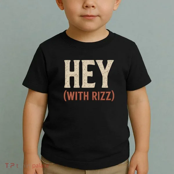 Hey (With Rizz) Toddler T-Shirt