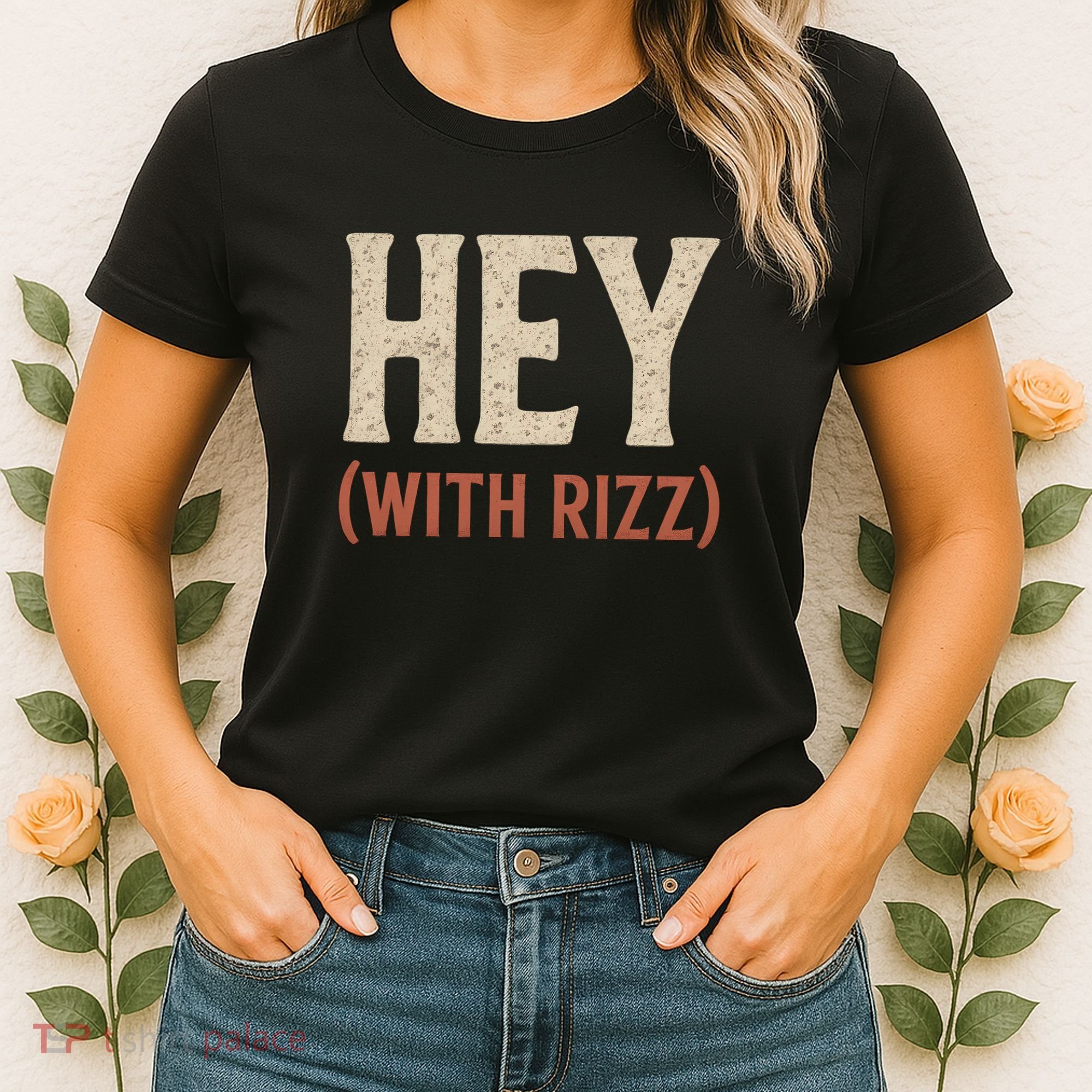 Hey (With Rizz) Women's T-Shirt