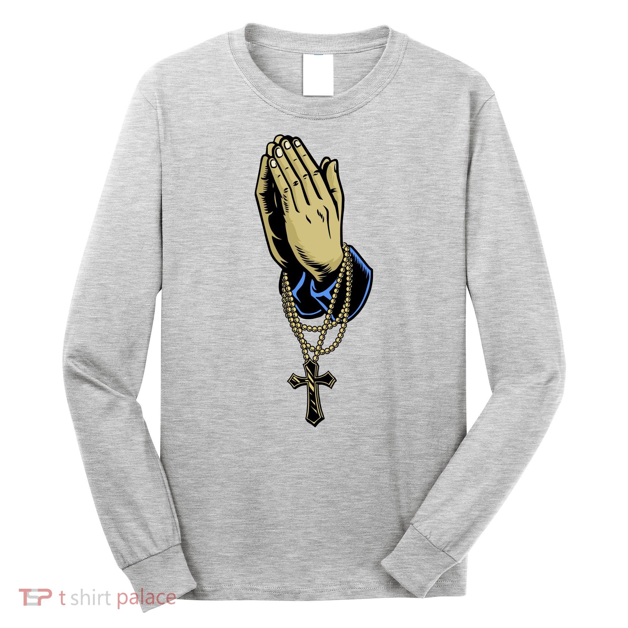 Hand With Rosary Praying Cross Long Sleeve Shirt