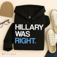 Hillary Was Right Liberal Democrat Hoodie thumb 4