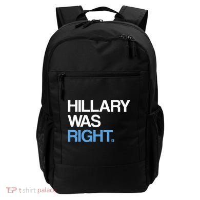 Hillary Was Right Liberal Democrat Backpack