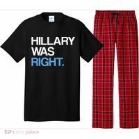 Hillary Was Right Liberal Democrat Pajama Set thumb 0