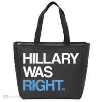 Hillary Was Right Liberal Democrat Tote Bag thumb 0
