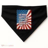 He Who Saves His Country Does Not Violate Any Law USA-Made Doggie Bandana thumb 0