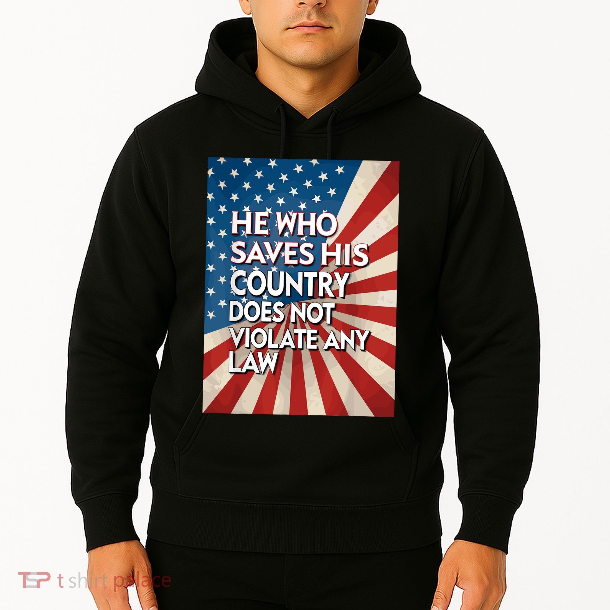 He Who Saves His Country Does Not Violate Any Law Hoodie