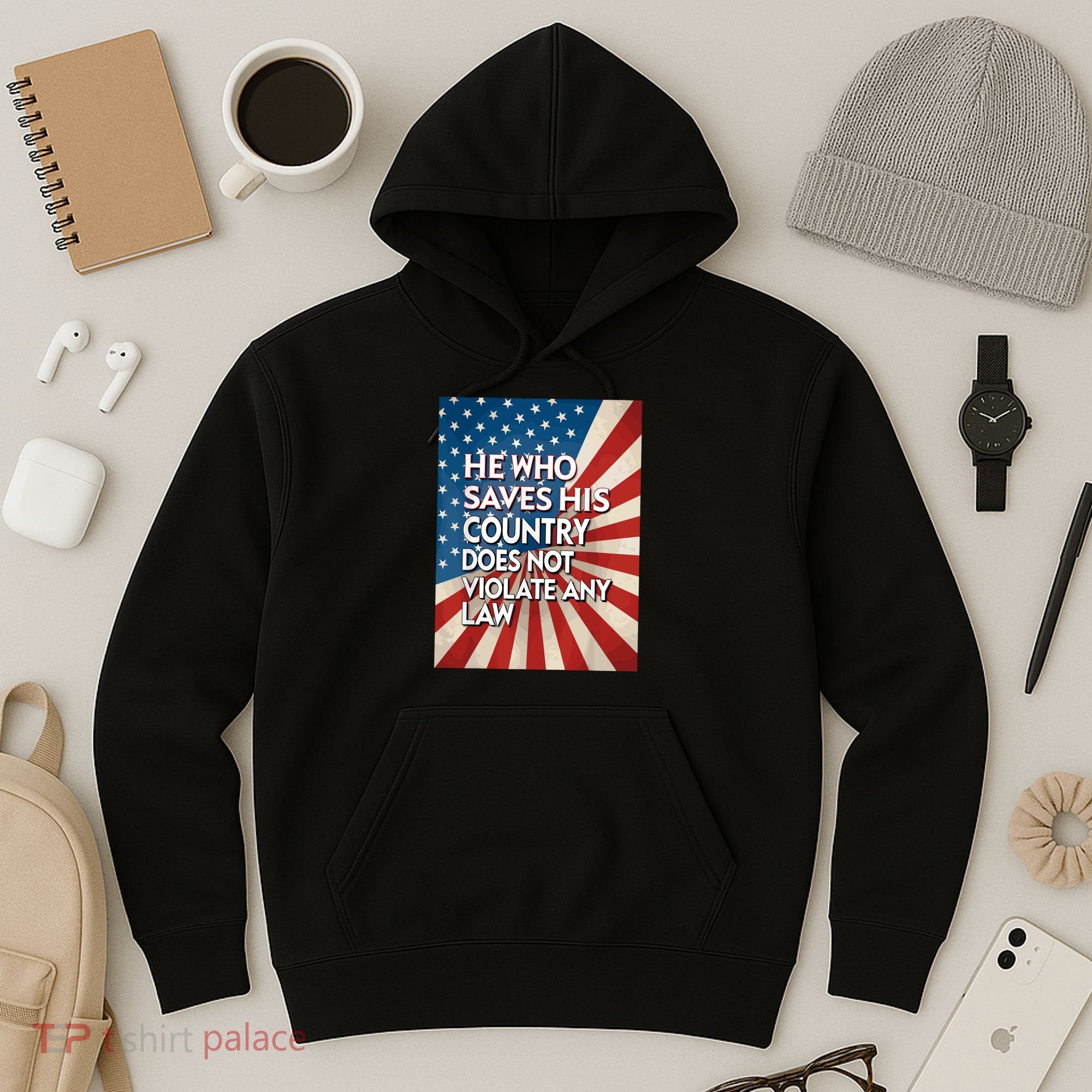 He Who Saves His Country Does Not Violate Any Law Hoodie