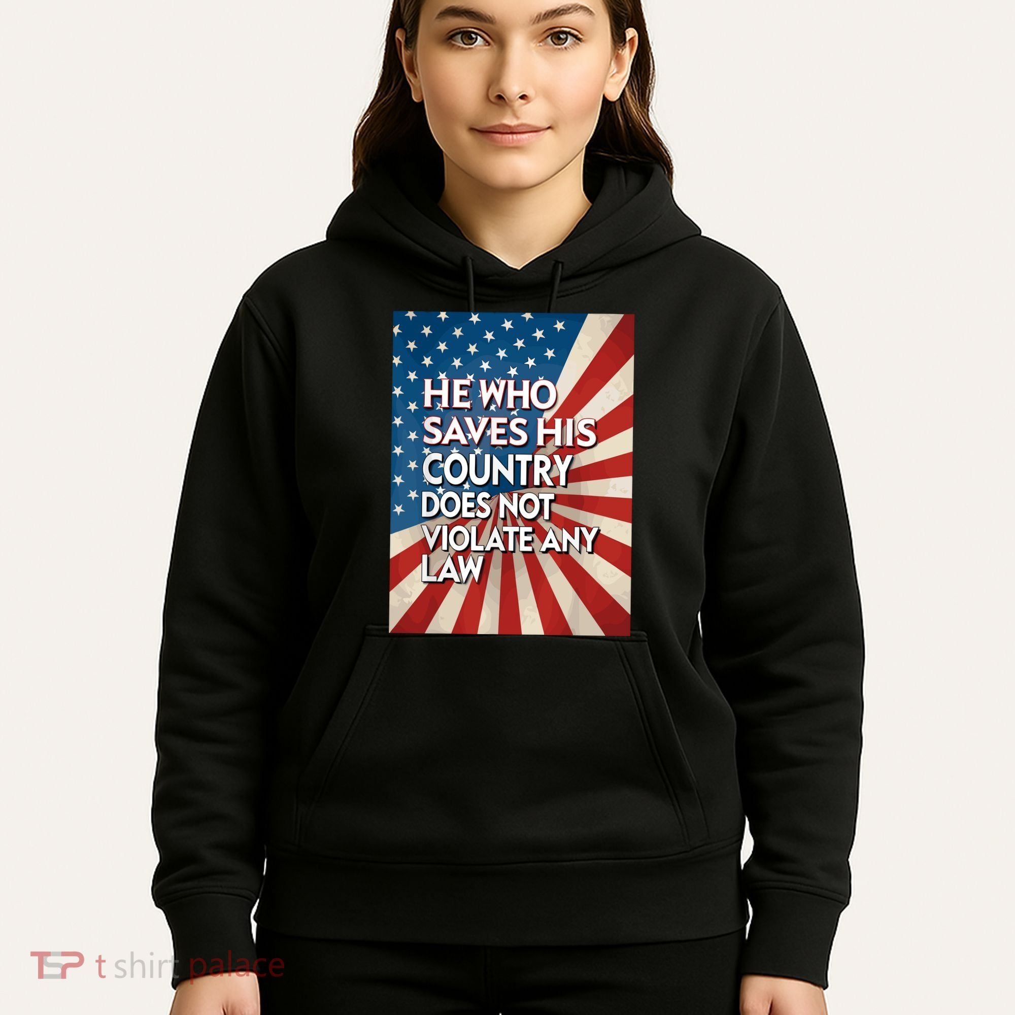 He Who Saves His Country Does Not Violate Any Law Hoodie