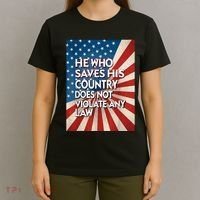 He Who Saves His Country Does Not Violate Any Law T-Shirt thumb 4