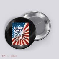 He Who Saves His Country Does Not Violate Any Law Button thumb 0