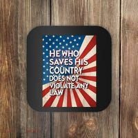 He Who Saves His Country Does Not Violate Any Law Coaster thumb 0