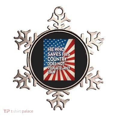 He Who Saves His Country Does Not Violate Any Law Ornament