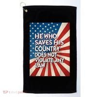 He Who Saves His Country Does Not Violate Any Law Golf Towel thumb 0