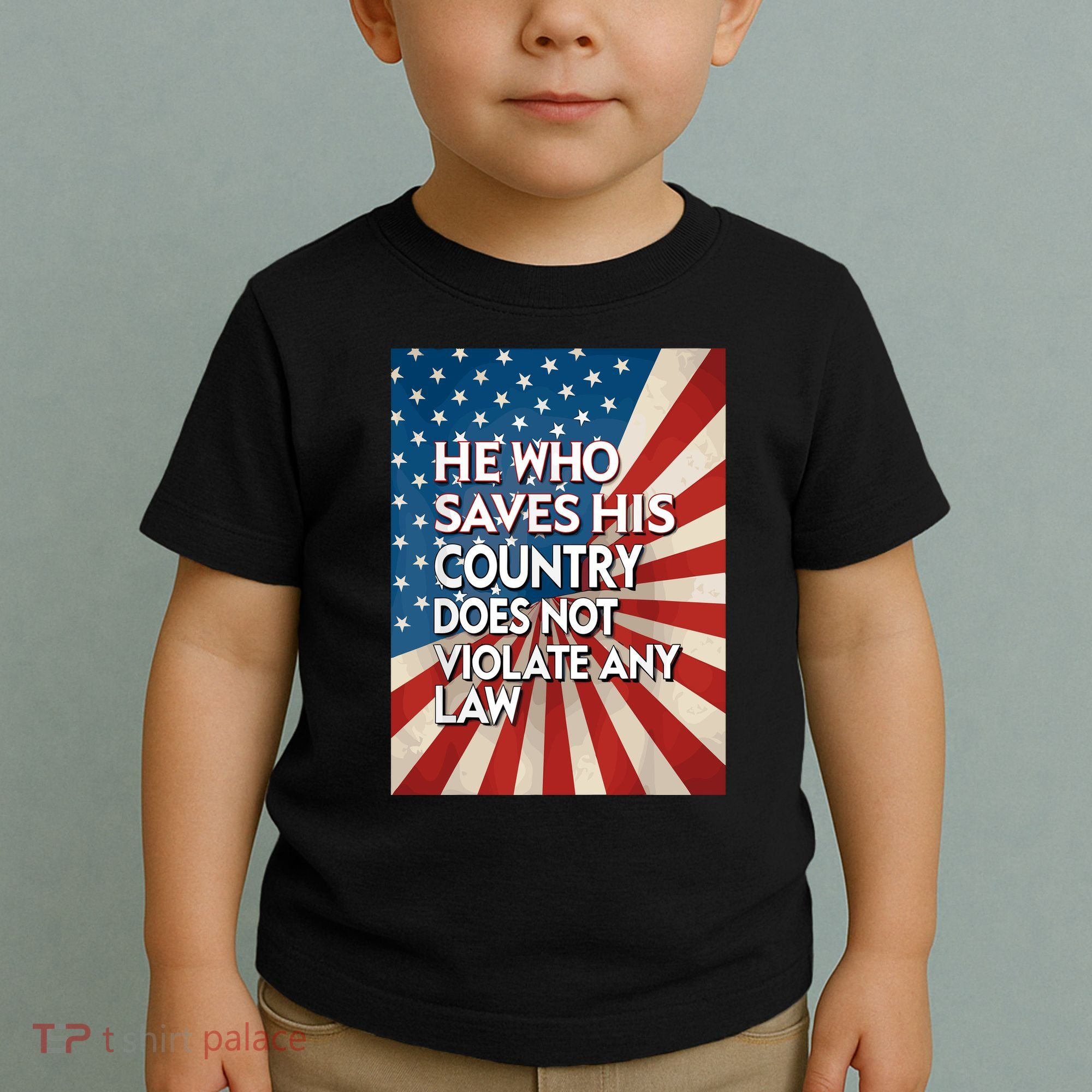 He Who Saves His Country Does Not Violate Any Law Toddler T-Shirt