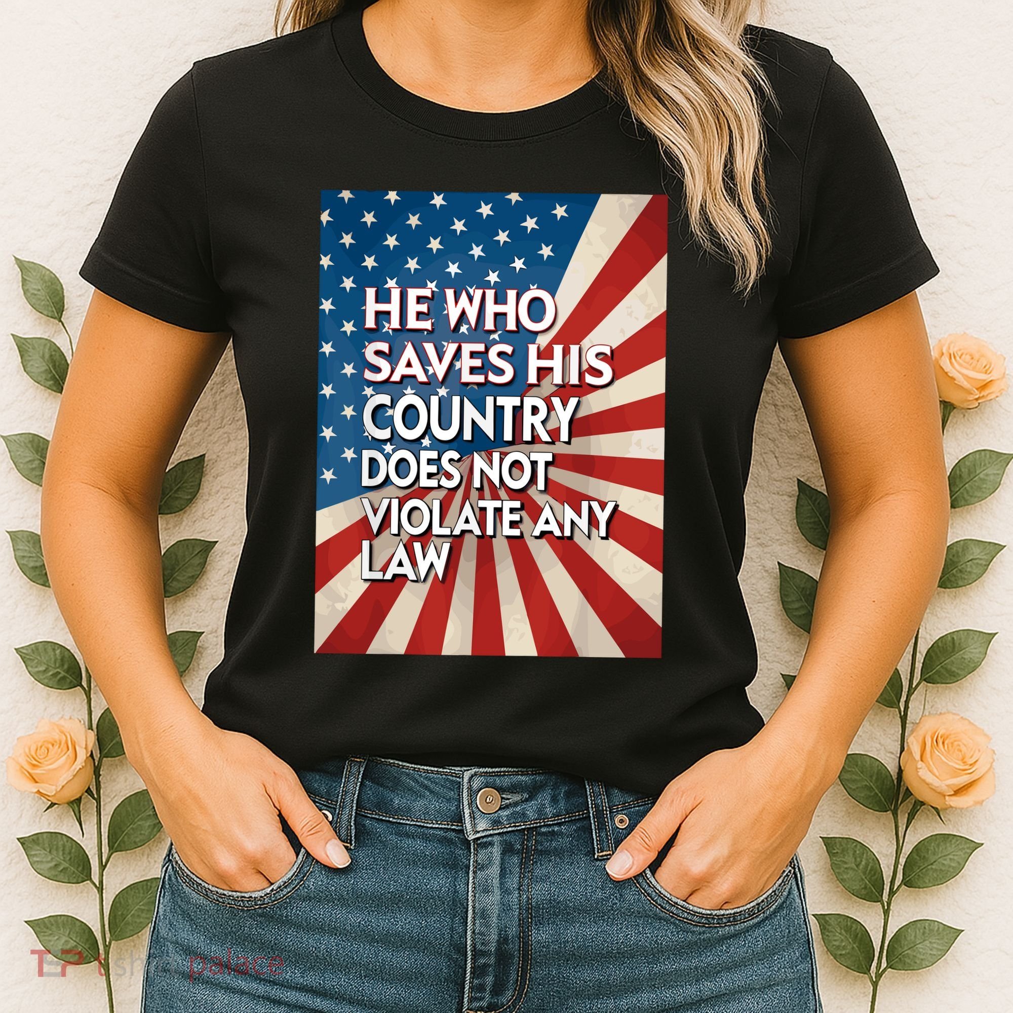 He Who Saves His Country Does Not Violate Any Law Women's T-Shirt