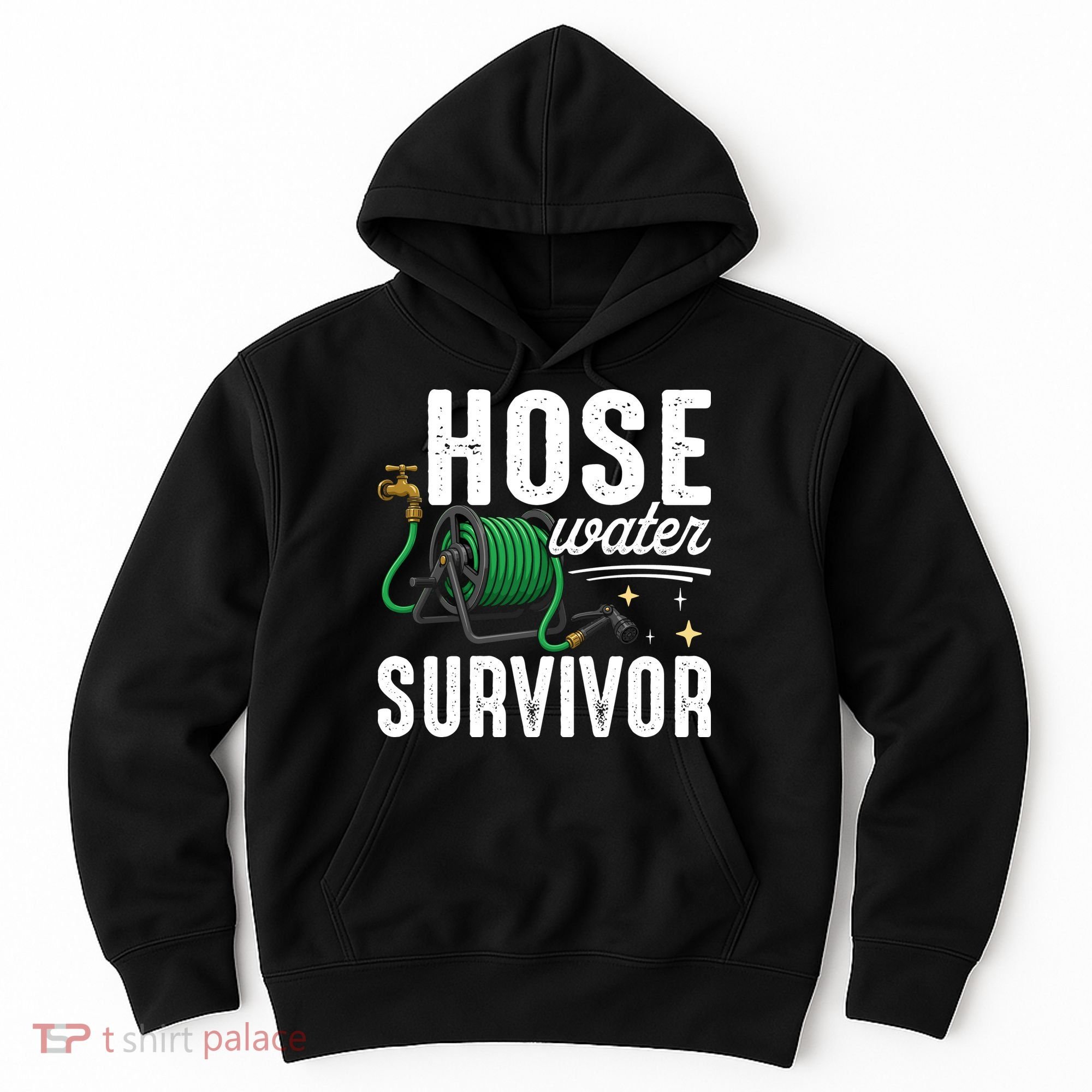 Hose Water Survicor Gardening Funny Hoodie