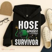 Hose Water Survicor Gardening Funny Hoodie thumb 4